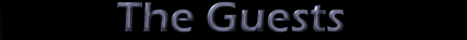 titleGuests.GIF (3242 bytes)